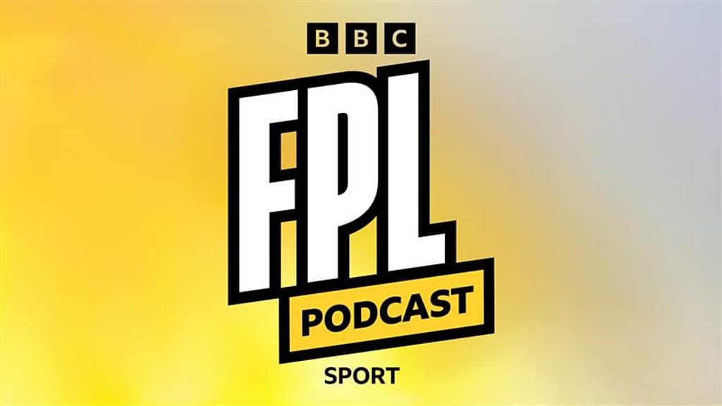 FPL Podcast from BBC Sport